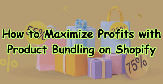 Product Bundling for Shopify: Maximize Profits in 2025 (Full Guide)