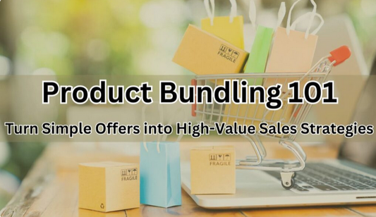 The Ultimate Guide to Product Bundling: How to Sell More Without Extra Marketing Spend